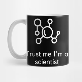 Trust me I'm a scientist Mug